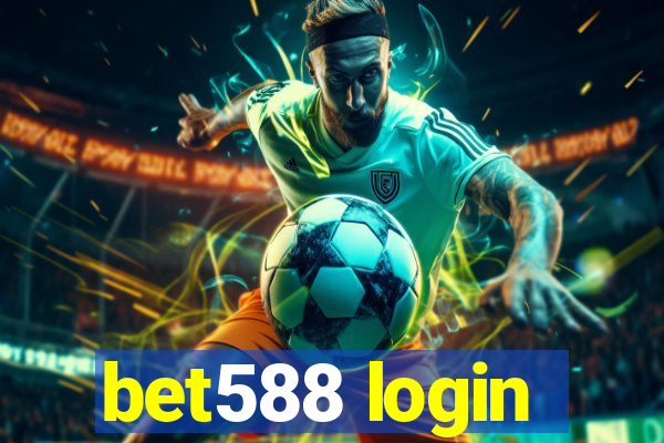 bet588 login